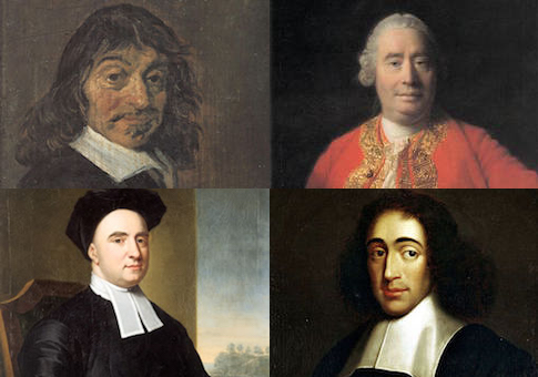 Rene Descartes, David Hume, George Berkely, Baruch Spinoza