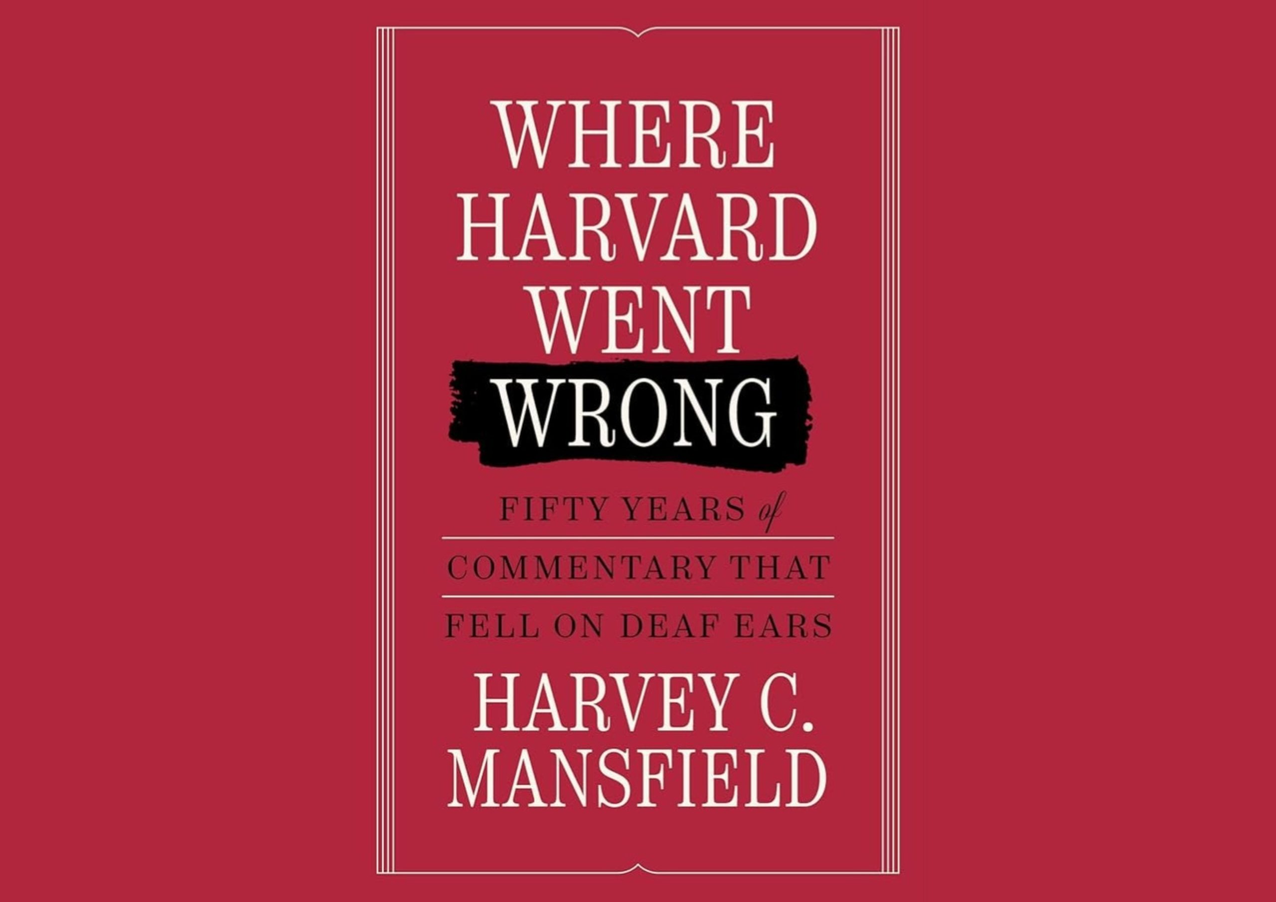 Harvard’s Slide into Stupidity